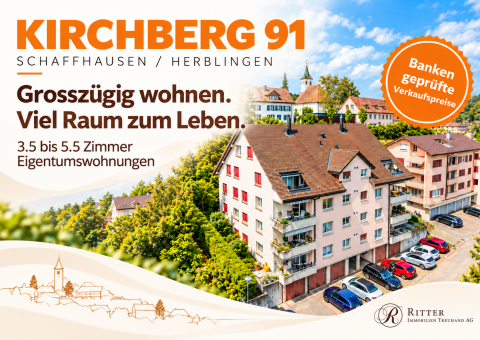 KIRCHBERG 91 – Grosszügig wohnen. Viel Raum zum Leben. Attraktive Eigentumswohnungen in Schaffhausen-Herblingen